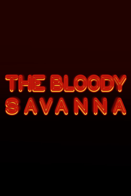 Movie poster for The Bloody Savanna (2022)