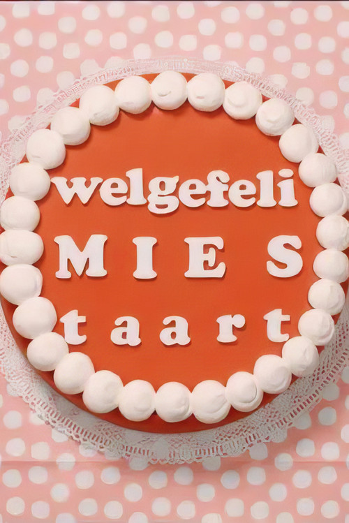 Movie poster for Welgefeli Mies Taart (2018)