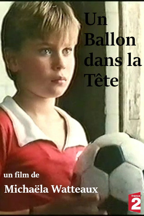 Movie poster for Un ballon dans la tête (1992)