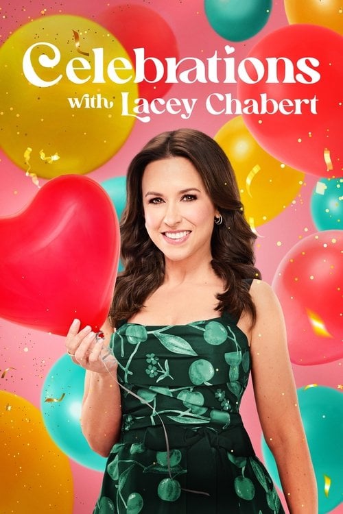 Series poster for Celebrations with Lacey Chabert (2024)