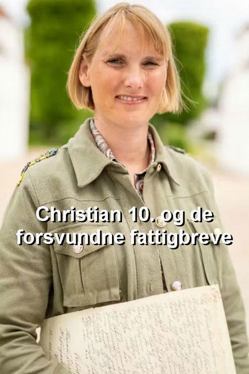 Christian 10. og de forsvundne fattigbreve poster