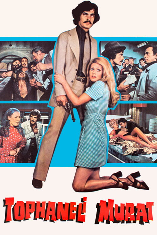 Movie poster for Tophaneli Murat (1972)
