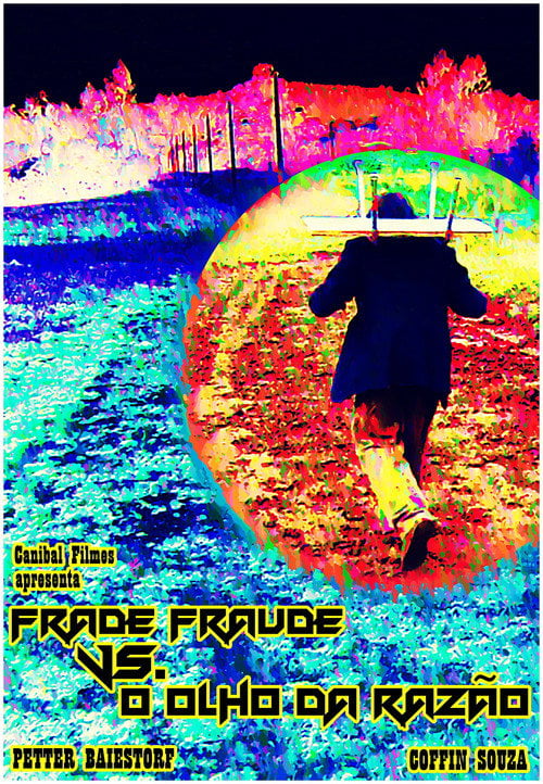 Movie poster for The Eye of Reason and Fraud (2003)
