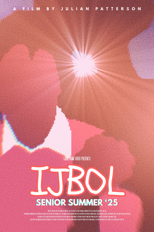 Movie poster for IJBOL SENIOR SUMMER '25 (2025)