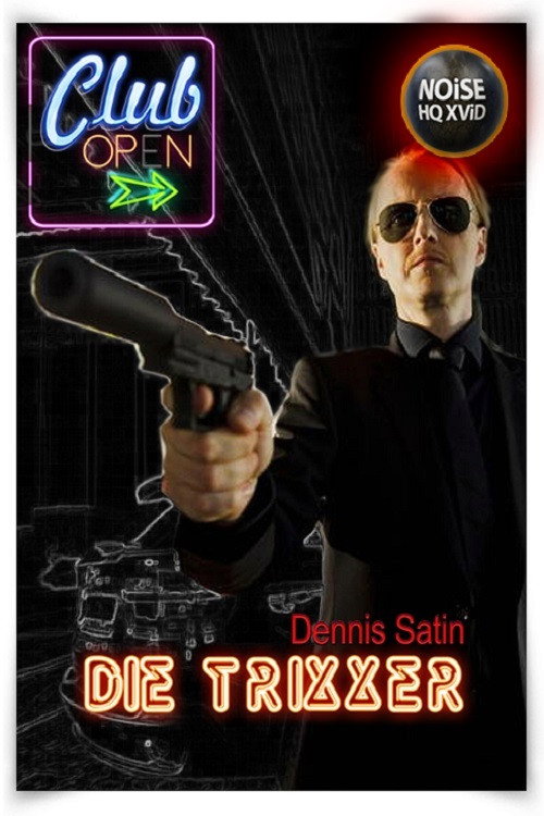 Movie poster for Die Trixxer (2011)