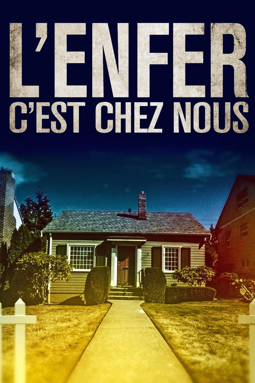 L'enfer, c'est chez nous poster