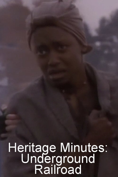 Movie poster for Heritage Minutes: Underground Railroad (1991)