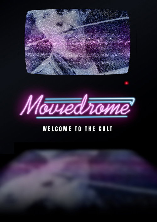 Movie poster for Moviedrome: Welcome to the Cult (2025)