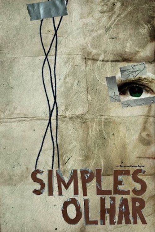 Movie poster for Simples Olhar (2009)