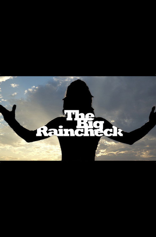 Movie poster for The Big Raincheck (2015)