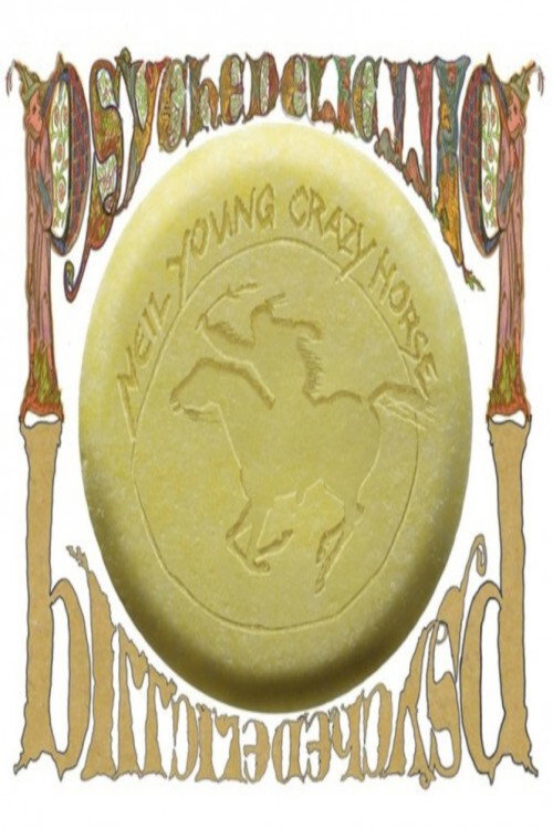 Movie poster for Neil Young with Crazy Horse: Psychedelic Pill (2012)