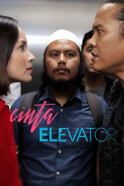 Movie poster for Cinta Elevator (2018)