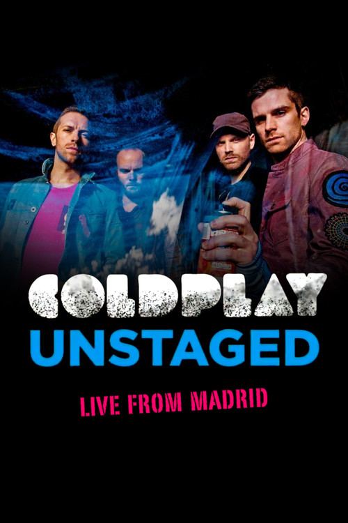 Movie poster for Coldplay: Unstaged Live From Madrid (2011)