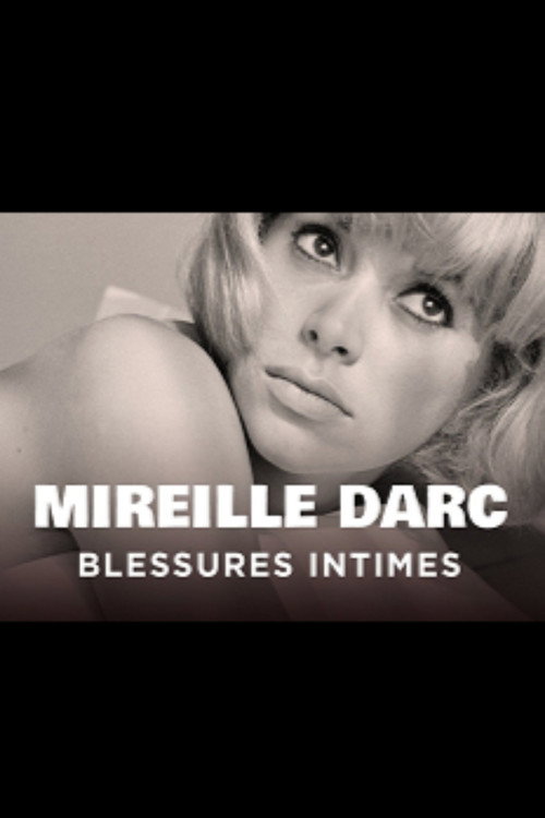 Movie poster for Mireille Darc, blessures intimes (2013)