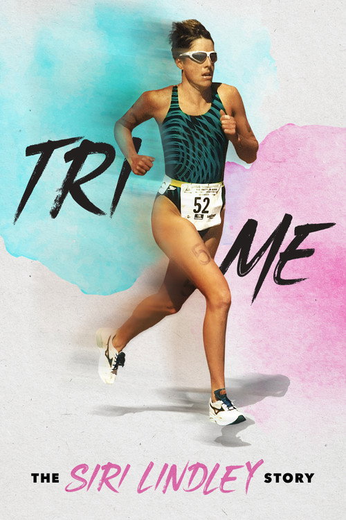 Movie poster for Tri Me: The Siri Lindley Story (2025)
