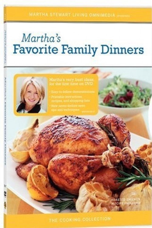 Movie poster for Martha Stewart Cooking: Favorite Family Dinners (2005)