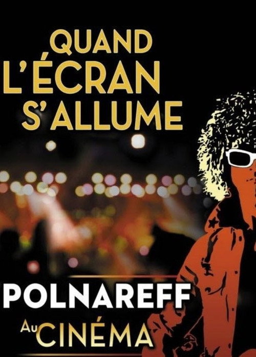 Movie poster for Polnareff au cinéma: quand l'écran s'allume (2014)