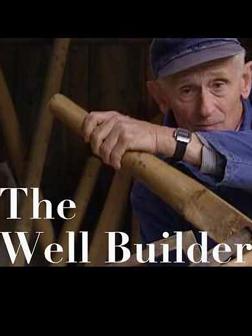 Movie poster for Old World Crafts: The Well Builder (2022)