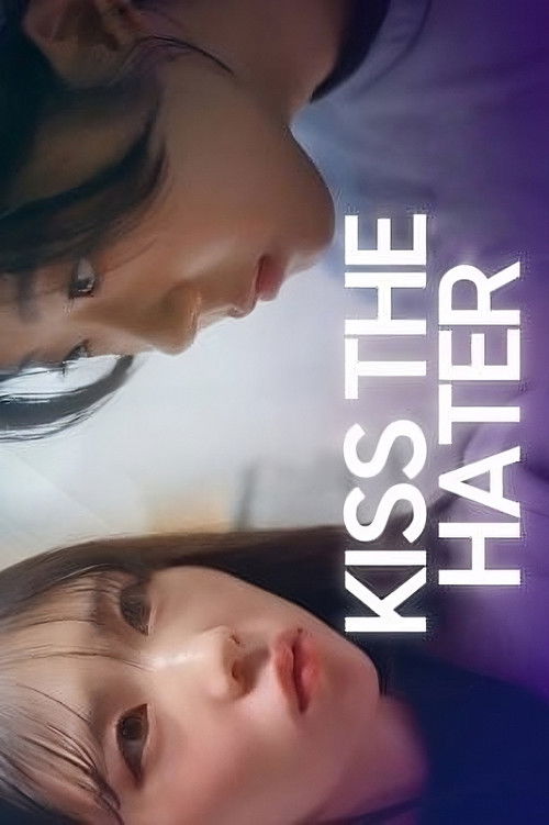 Series poster for Kiss The Hater (2025)
