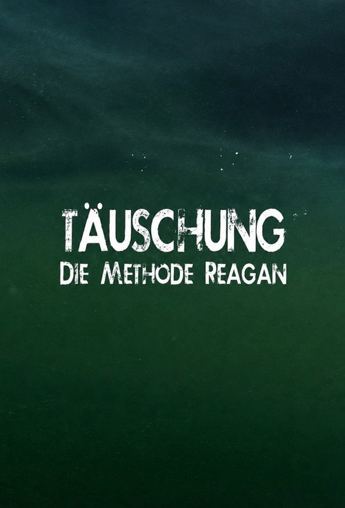 Movie poster for Täuschung - Die Methode Reagan (2015)