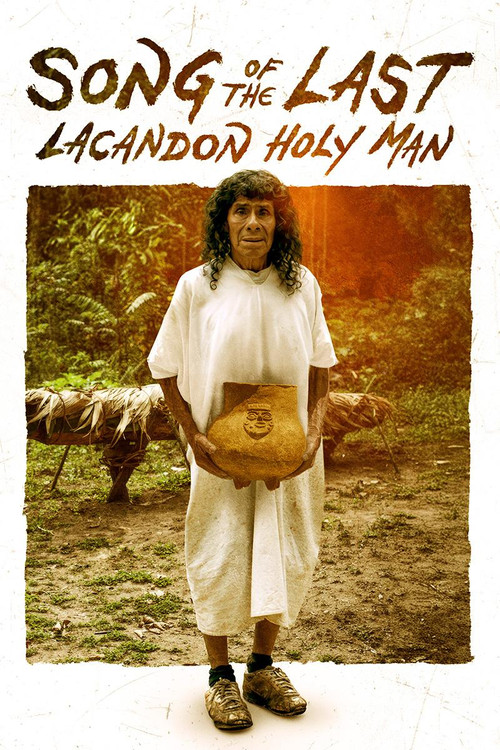 Movie poster for Song of the Last Lacandon Holy Man (2024)