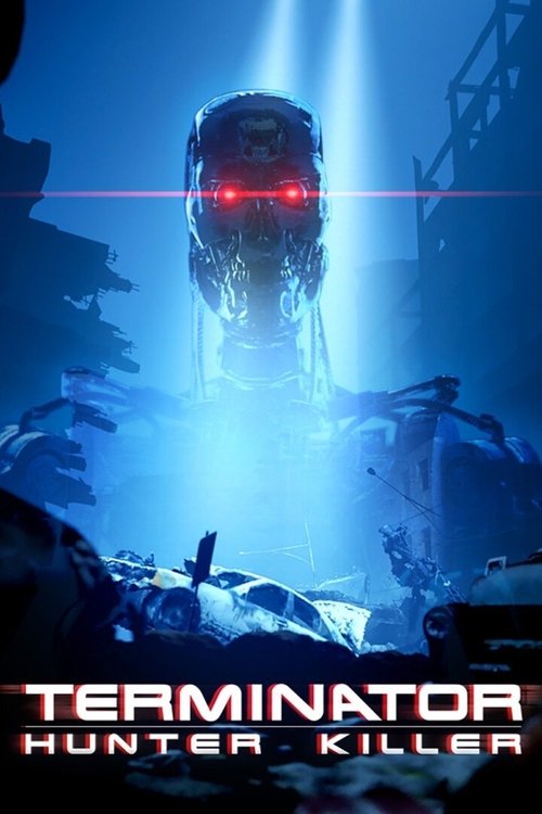 Movie poster for Terminator: Hunter Killer (2021)