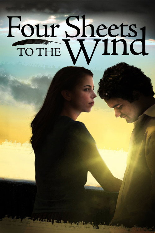 Movie poster for Four Sheets to the Wind (2007)
