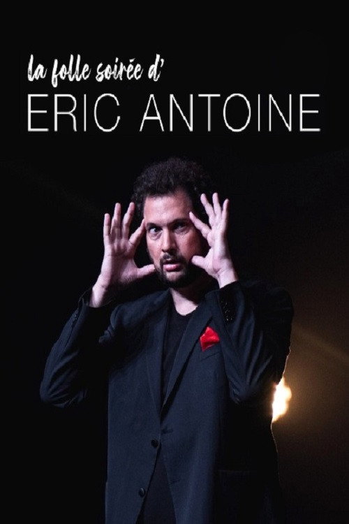 Movie poster for La folle soirée d'Eric Antoine (2019)