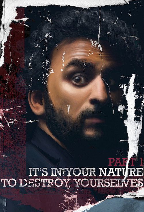 Movie poster for It’s In Your Nature to Destroy Yourselves, Pt. 1 (2016)