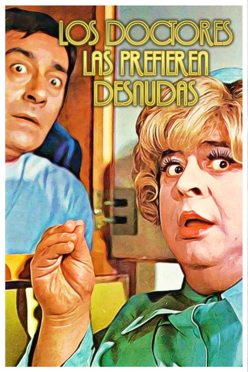 Movie poster for Los doctores las prefieren desnudas (1973)