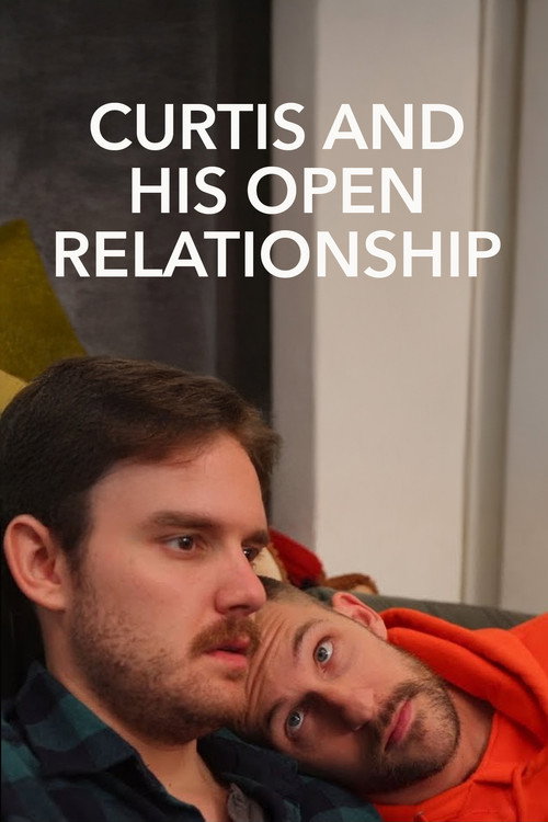 Movie poster for Curtis and His Open Relationship (2019)