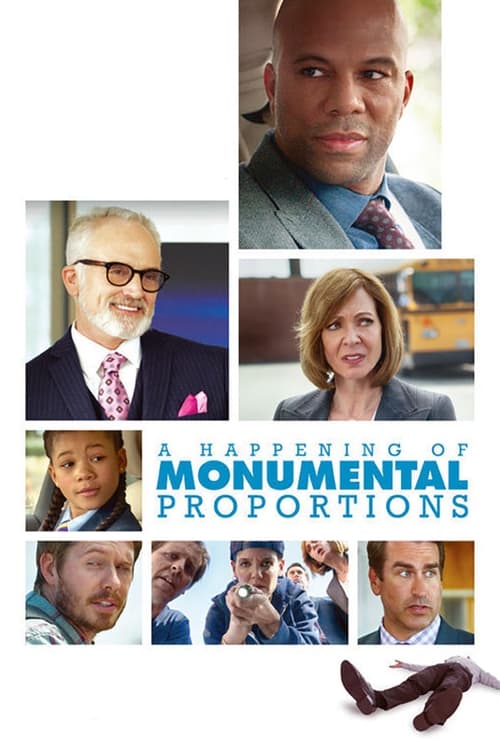 Movie poster for A Happening of Monumental Proportions (2017)