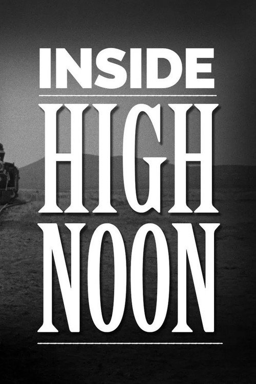 Movie poster for Inside High Noon Revisited (2022)