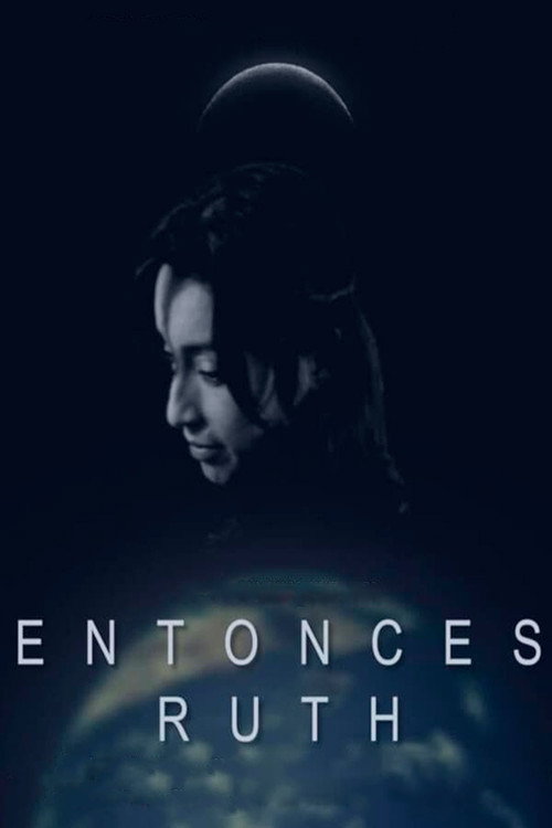 Movie poster for Entonces Ruth (2013)