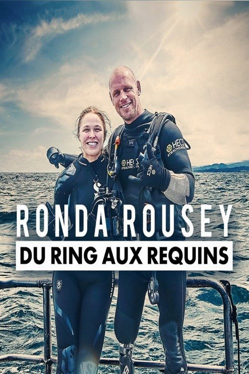 Movie poster for Ronda Rousey - du ring aux requins (2018)