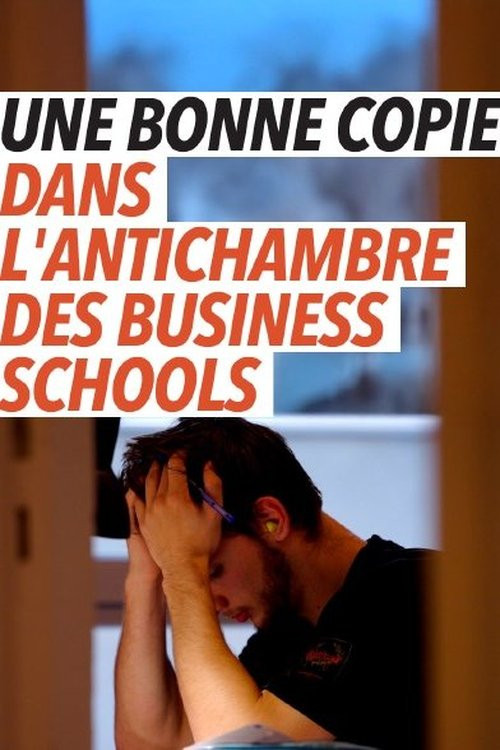 Movie poster for Une bonne copie, dans l'antichambre des business schools (2025)