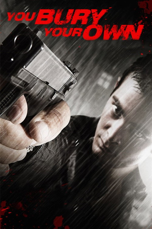 Movie poster for You Bury Your Own (2015)