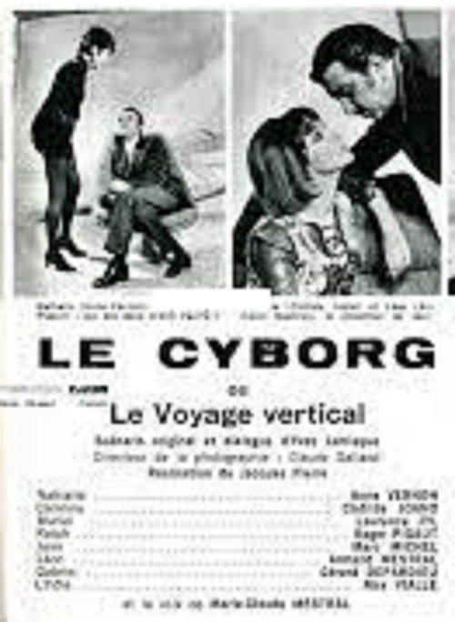 Movie poster for Le Cyborg  ou Le Voyage vertical (1970)