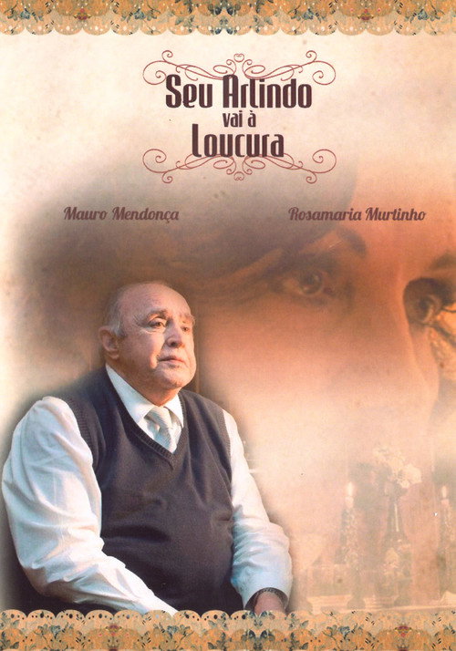Movie poster for Seu Arlindo vai à Loucura (2011)
