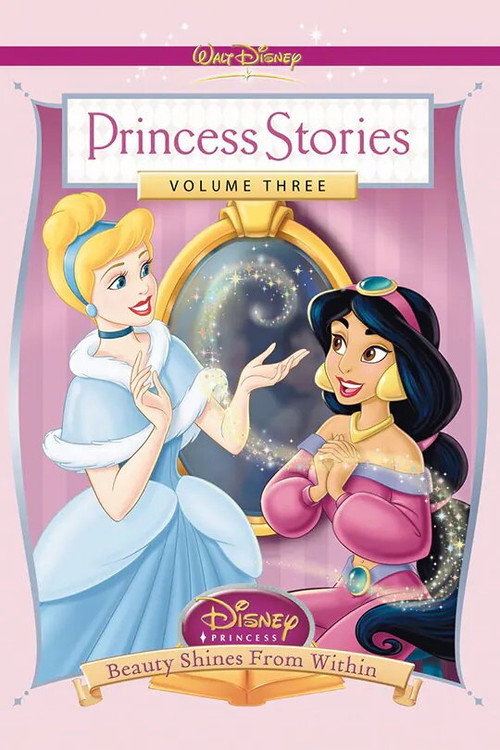 Movie poster for Disney Princess Stories Volume Three: Beauty Shines from Within (2005)