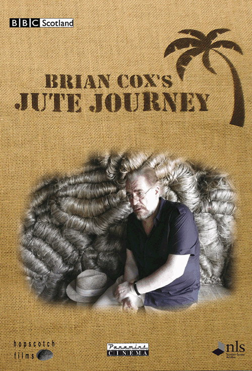 Movie poster for Brian Cox's Jute Journey (2009)