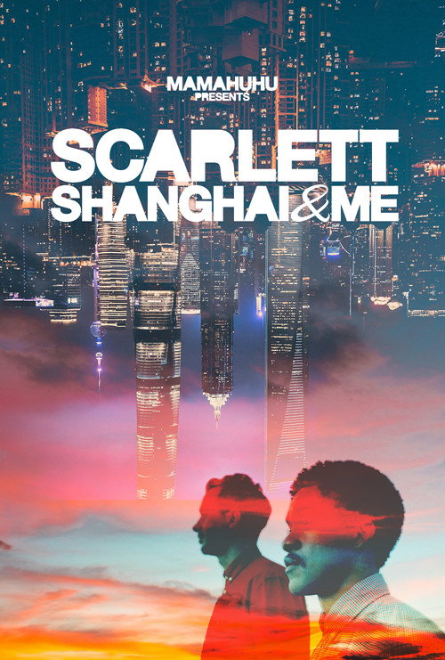 Movie poster for Scarlett, Shanghai & Me (2020)