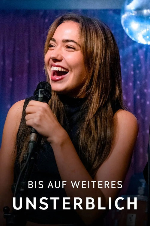 Movie poster for Bis auf weiteres unsterblich (2025)