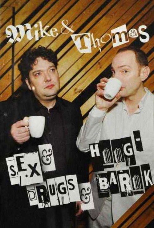 Movie poster for Mike & Thomas: Sex & Drugs & Hoog-Barok (2011)