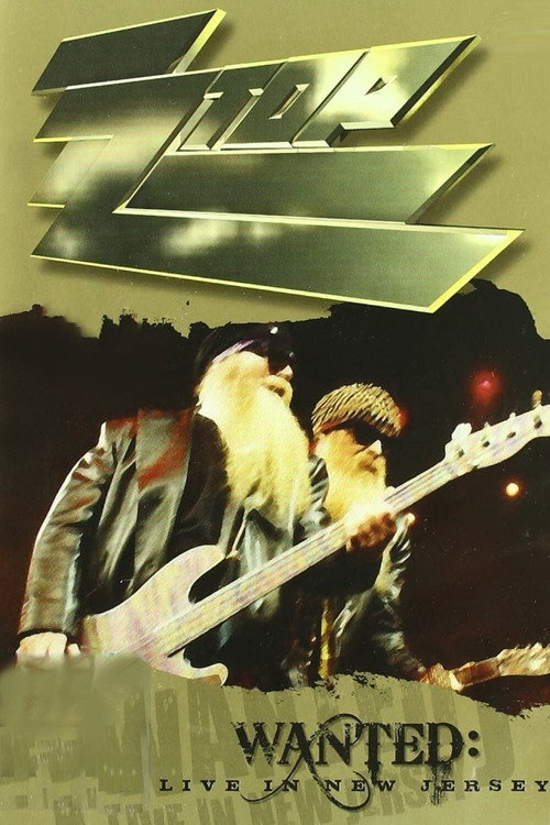 Movie poster for ZZ Top - Wanted - Live In New Jersey (2003)