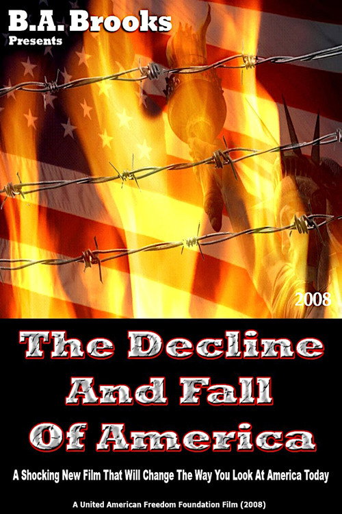 Movie poster for The Decline And Fall Of America (2008)