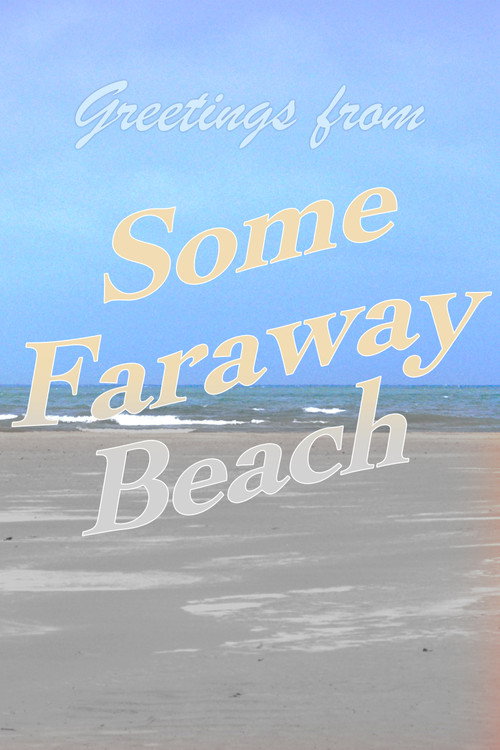 Movie poster for Some Faraway Beach
