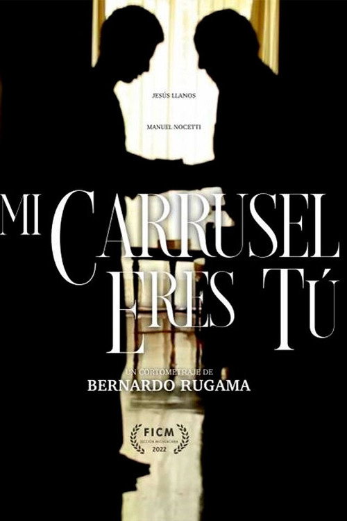 Movie poster for Mi carrusel eres tú (2022)