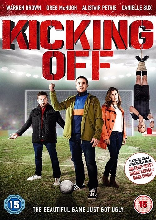 Movie poster for Kicking Off (2015)