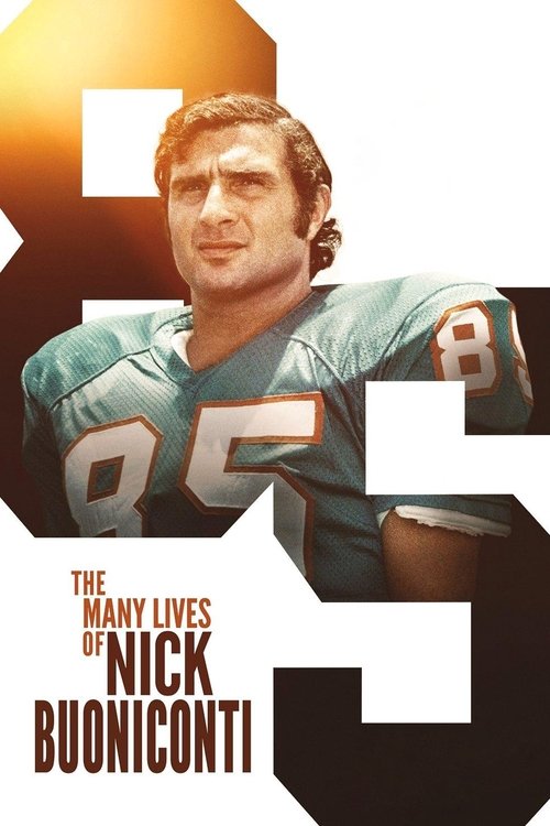 Movie poster for The Many Lives of Nick Buoniconti (2019)
